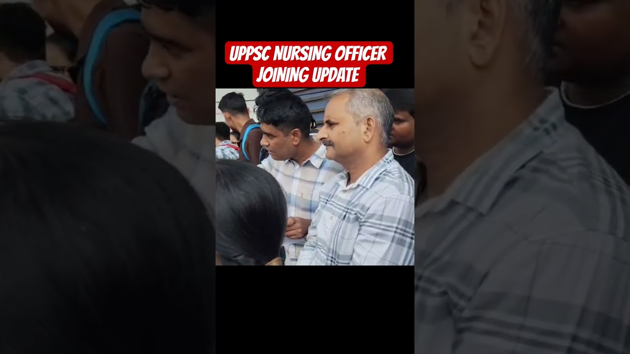 UPPSC NURSING OFFICER JOINING UPDATE