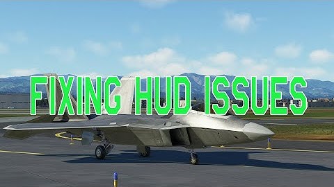 HUD Issues Fix in Fighter MSFS 2020