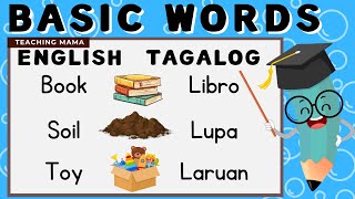 Learn Basic Words | Part 4 | English-Tagalog | For Preschool and Kinder | Teaching Mama