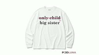 Big Sister Shirt Only Child Crossed Out Promoted To Big Sister Announcement