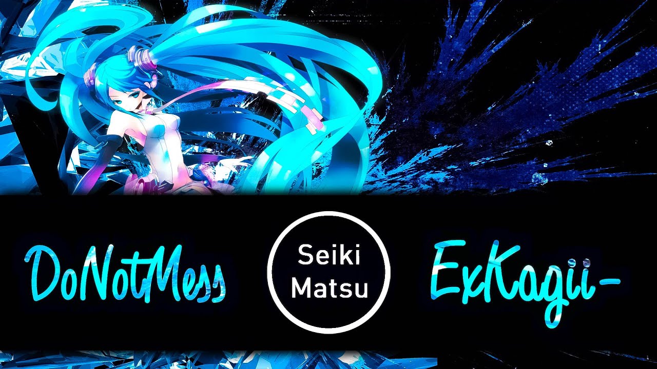 DoNotMess VS ExKagii- | wowaka feat. Hatsune Miku - Rolling Girl