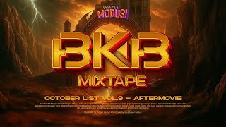 Viral Tiktok Bkb Mix Vol 9 Oktober List Breakbeat Kejut Bahu 2025 Project Modus Aftermovie