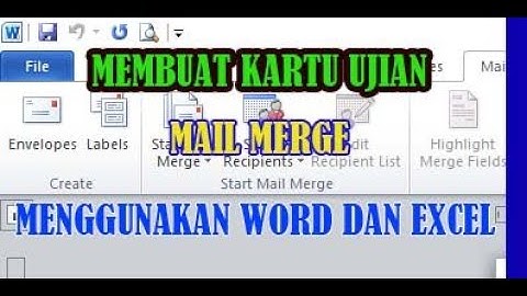 cara membuat kartu ujian - mail merge