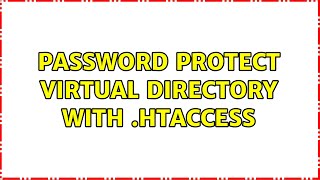 Password Protect Virtual Directory With .htaccess