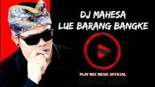 DJ mahesa - lue barang bangke @playmixmusicofficial4220