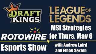DraftKings League of Legends Strategies for Thursday, May 6