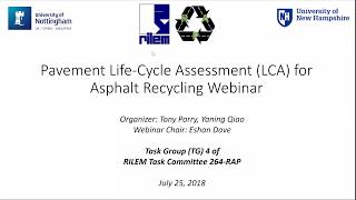 Pavement Life-Cycle Assessment (LCA) for Asphalt Recycling: LCA Webinar - Rilem TC 264 RAP (Part 1)
