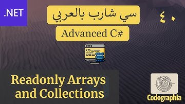 40. Readonly Arrays and Collections in C#  | احترف السي شارب بالعربي
