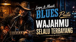 BLUES PUITIS - WAJAHMU SELALU TERBAYANG