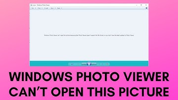 How To Fix The Error Windows Photo Viewer Can’t Open This Picture