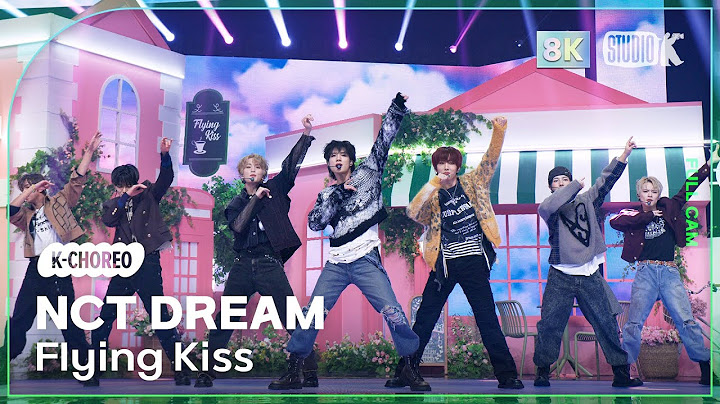 [K-Choreo 8K] 엔시티 드림 'Flying Kiss' (NCT DREAM Choreography) @241122