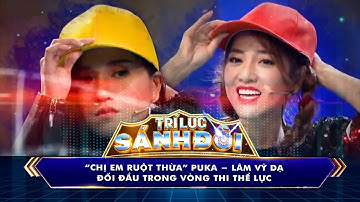 Trí Lực Sánh Đôi | Màn đối đầu của cặp "chị em ruột thừa" Puka - Lâm Vỹ Dạ #tlsd