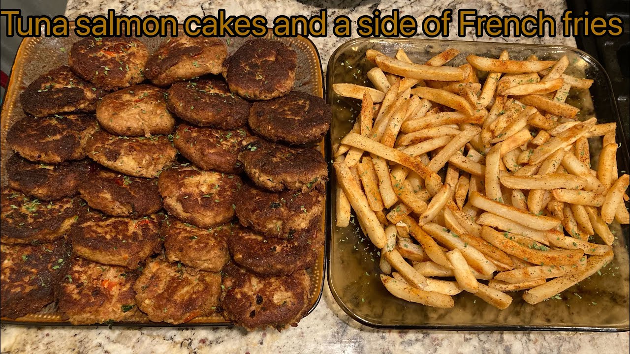 Tuna salmon cakes with a side of French fries (recipe) YouTube