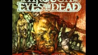 Video thumbnail of "Through The Eyes Of The Dead - Failure In The Flesh [HD]"