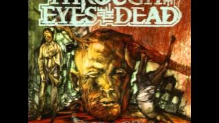 Through The Eyes Of The Dead - Failure In The Flesh [HD]