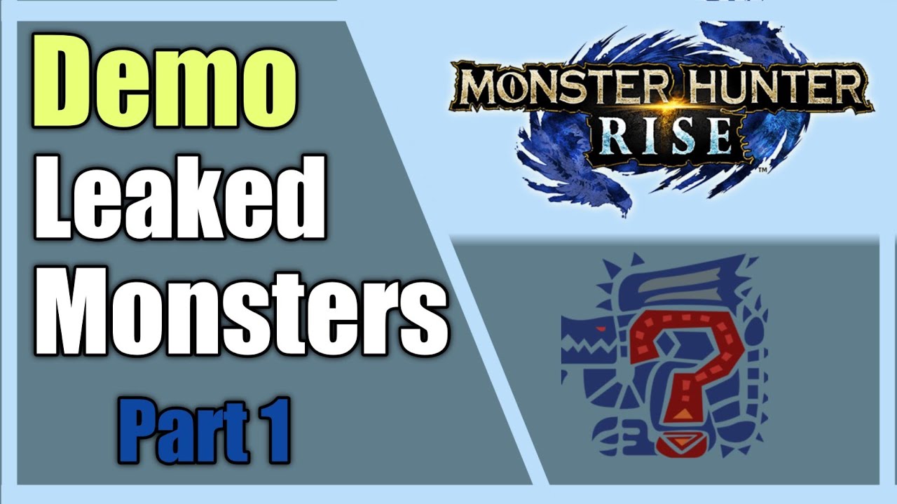 [SPOILERS] Leaked Monsters - MHR Demo Part 1