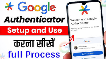 Google authenticator | How to setup Google authenticator | How to use google authenticator