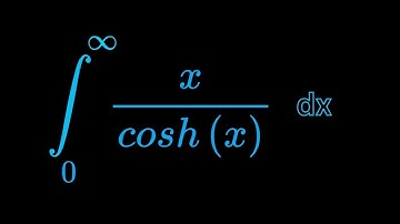 Monster Integral of x/cosh(x) dx from 0 to infinity