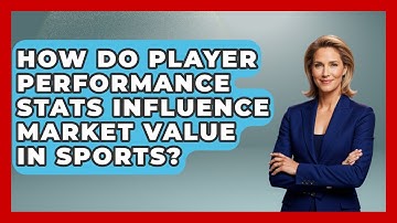 How Do Player Performance Stats Influence Market Value in Sports? | Soccer Stats Vault News