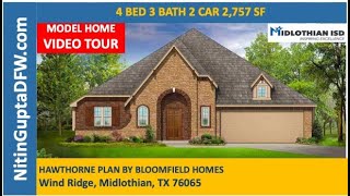 Hawthorne Plan By Bloomfield Homes in Wind Ridge in Midlothian, TX Video Tour