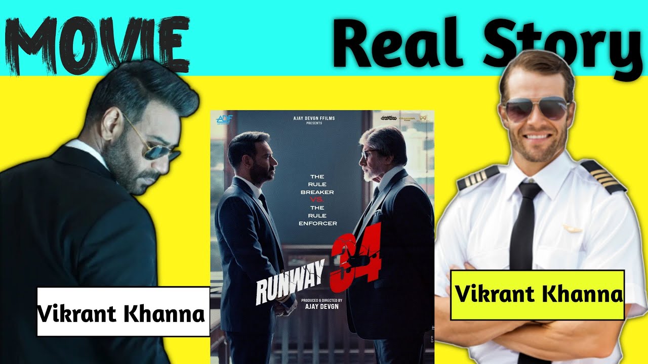 runway 34 | real story of runway 34 | रनवे 34 की सही घटना बताओ | 