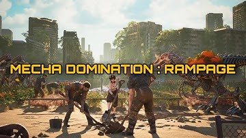 MECHA DOMINATION RAMPAGE : GAMEPLAY