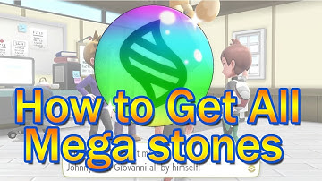 How To Get All Mega Stones -  Pokémon: Let