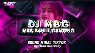 Dj Mbg Mas Bahlil Ganteng Slow Viral Tiktok  Song Maman Fvndy 2026
