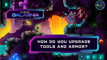 How do you upgrade tools and armor? | Mines of Dalarnia (2021)