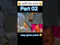 easy game prank 😂 Part 02 #freefire #freefirefunny #shortvideo #shortsfeed #short #viral #funny