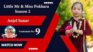 Anjel Sunar | Little Mr &amp; Miss Pokhara Season 2 | Contestant No. 9 | Heavenly Event Management