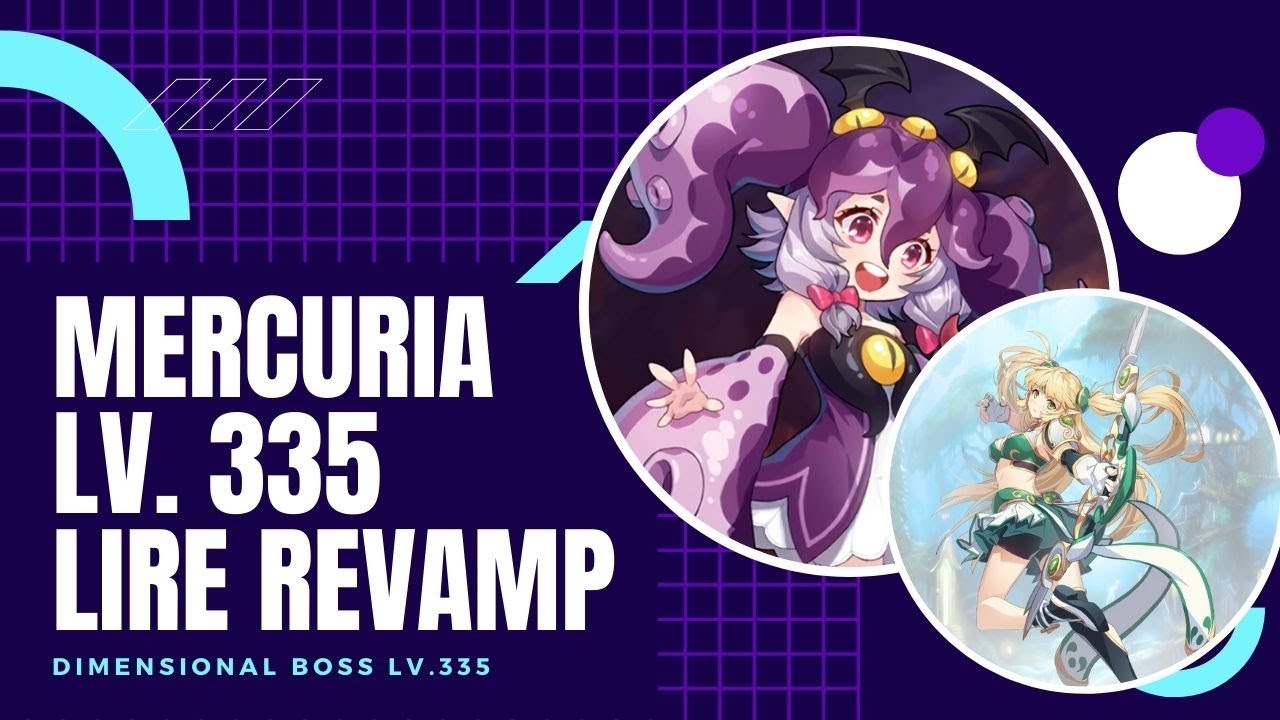 #30 Mercuria Lv. 335 with Lire Revamp | Grand Chase