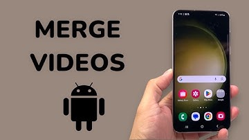 How To Merge Videos On Android Phone