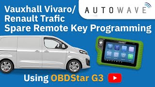 Vauxhall Vivaro/Renault Trafic Spare Remote Key Programming Using OBDStar G3