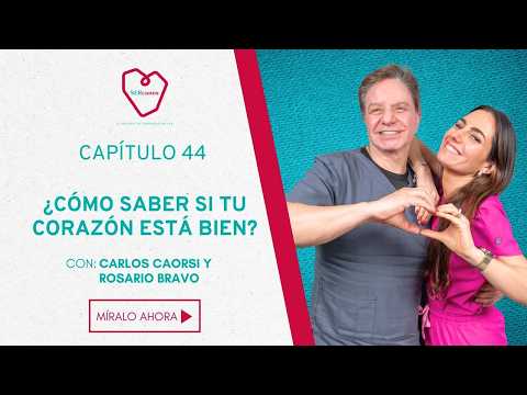 How to know if your heart is healthy? - Sercanos, the Corporación Ser Podcast #44