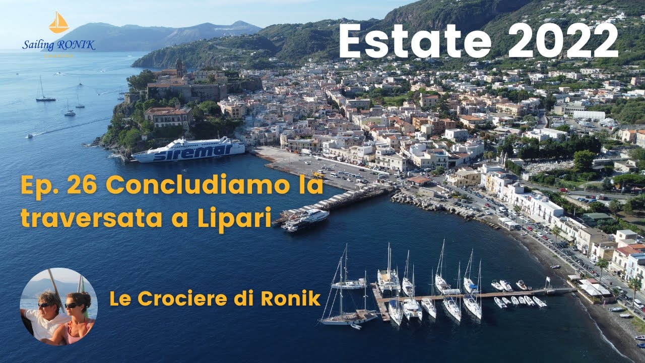 ⁣Ep. 26 Terminiamo la traversata Sardegna-Lipari - La nostra Estate 2022 in Barca a Vela su Ronik