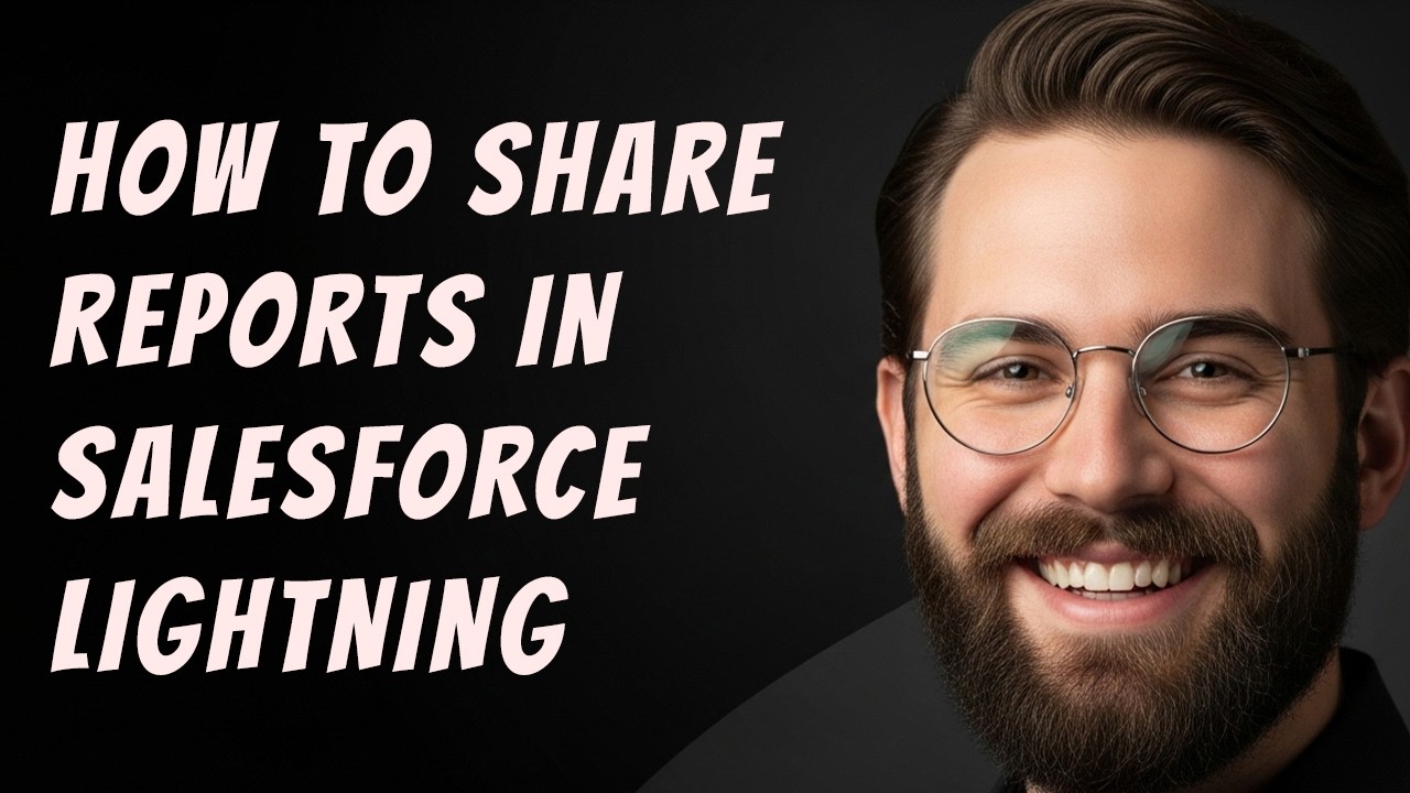 How to Share Reports in Salesforce Lightning Step by Step Beginner ...