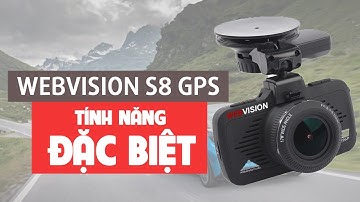 Tính Năng "Đặc Biệt" Chỉ Camera hành trình WEBVISION S8 GPS 2K Có | Đọc & Lạ