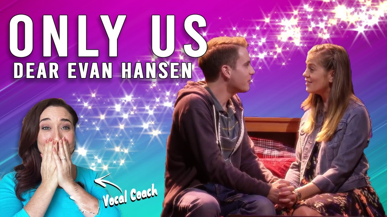 Vocal Coach Reacts Dear Evan Hansen - Only Us | WOW! They were... from the movie!