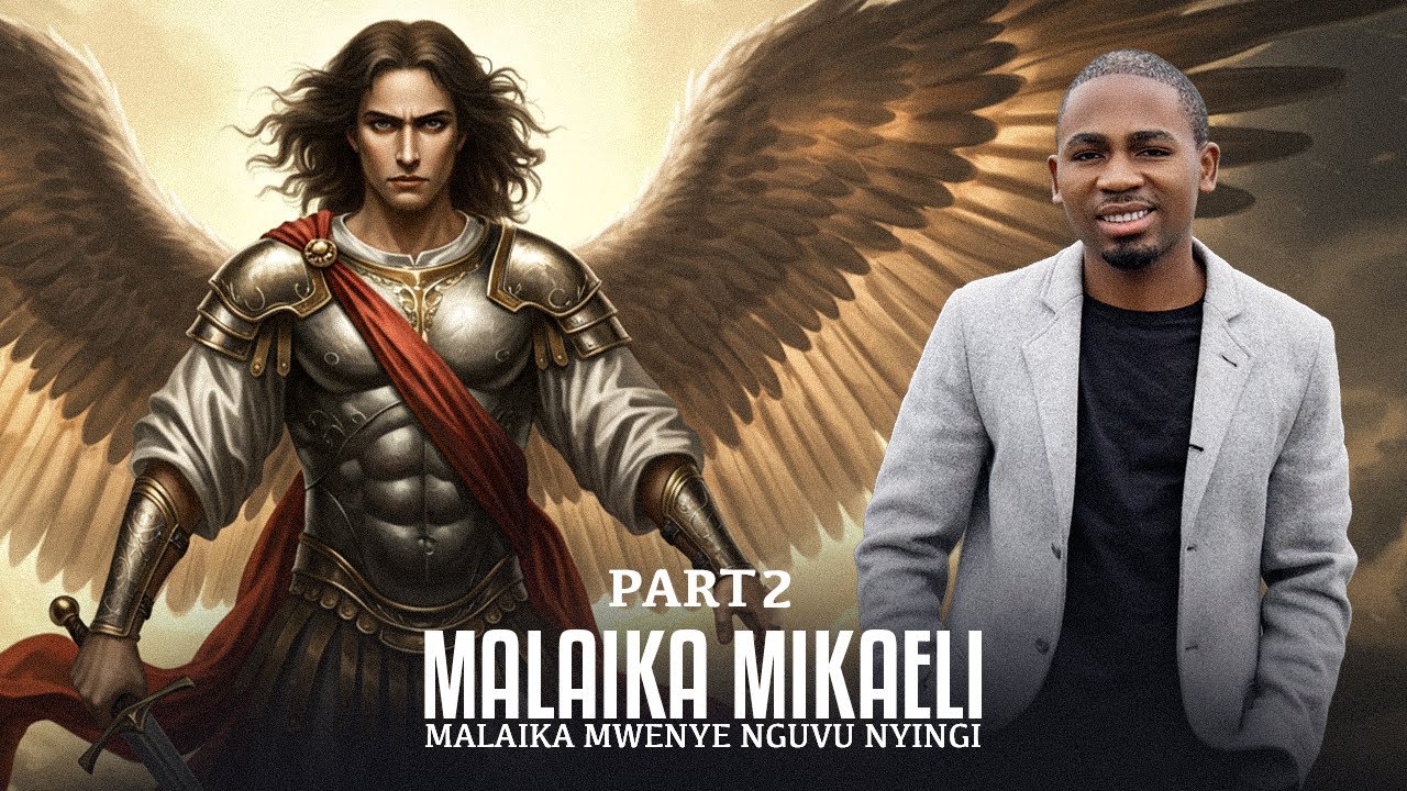 MIKAELI MALAIKA MKUU MWENYE NGUVU ZAIDI YA  MALAIKA WOTE PART 2