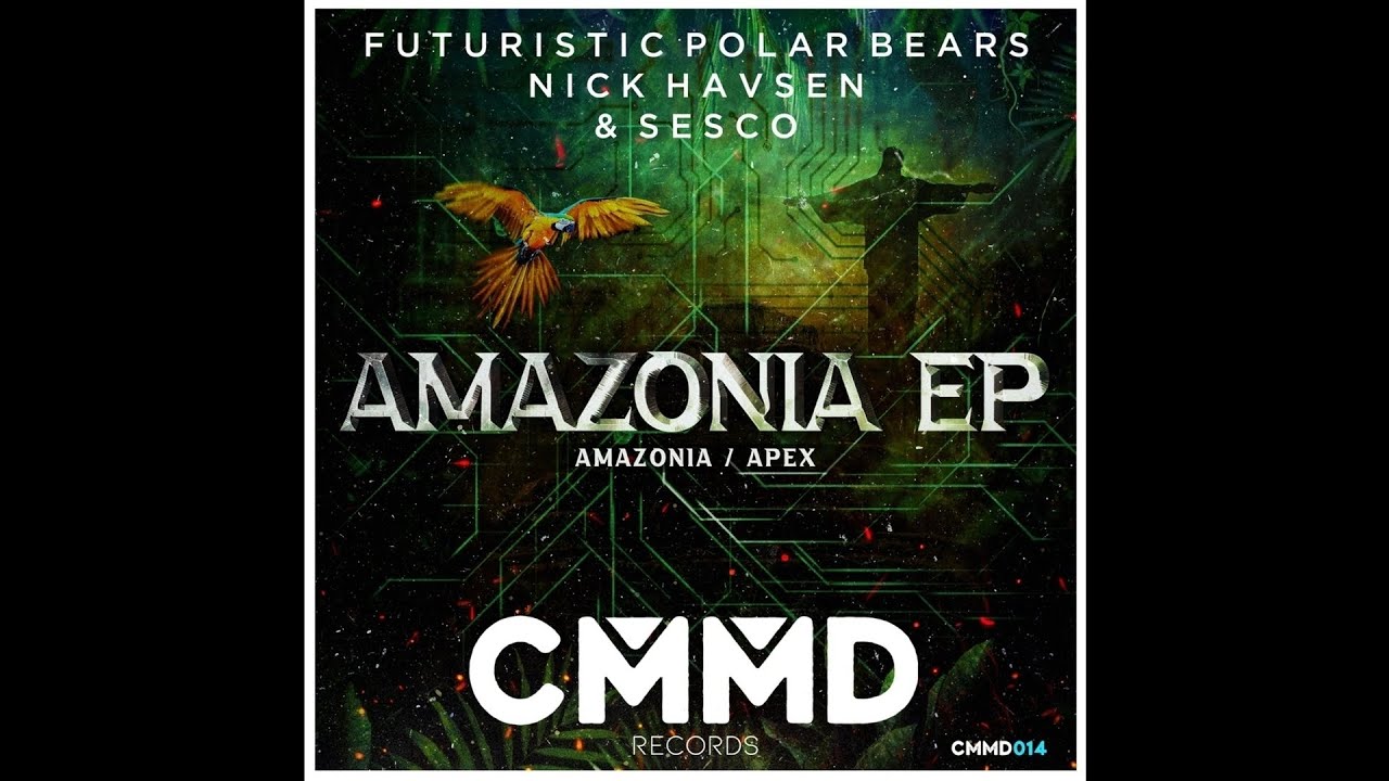 Watch Futuristic Polar Bears & Nick Havsen - Amazonia (Extended Mix) on YouTube Watch Futuristic Polar Bears & Nick Havsen - Amazonia (Extended Mix) on YouTube