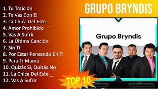 G r u p o B r y n d i s 2023 [1 HORA] - Mejores Canciones, Mejores Exitos, Grandes Exitos, Grand...