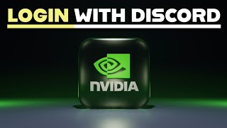 How to Login Nvidia with Discord 2025?