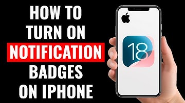 How to Turn on Notification Badges on iPhone (iOS 18)