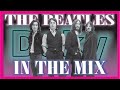 The BEATLES In the MIX #Short #Numberoneremixes #bestremixes