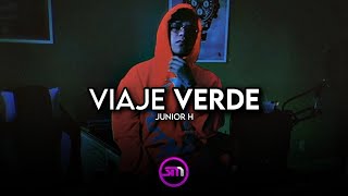 Video thumbnail of "Viaje Verde - Junior H"