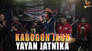 Download Lagu YAYAN JATNIKA - KABOGOH JAUH (LIVE KARAWANG) MP3
