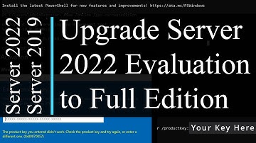 Upgrade Windows Server 2022 Evaluation to Full Edition - Fix: Product key you entered didn’t work!