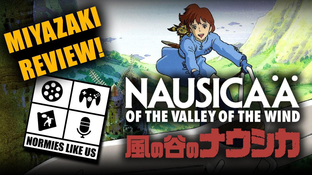 Nausicaä of the Valley of the Wind | Movie Review | Normies Like Us Podcast