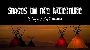 Stages of the Adventure: The Hero